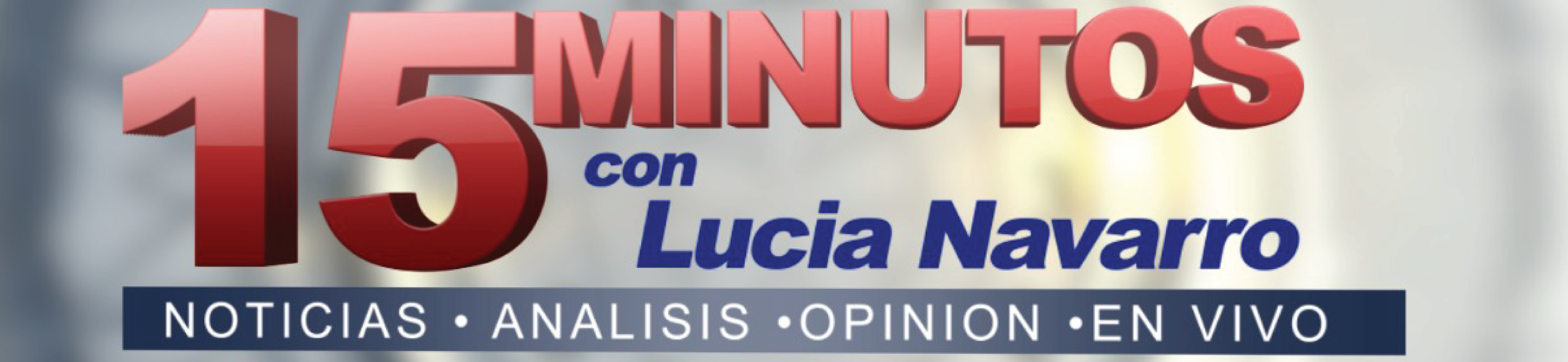 15 Minutos con Lucia Navarro